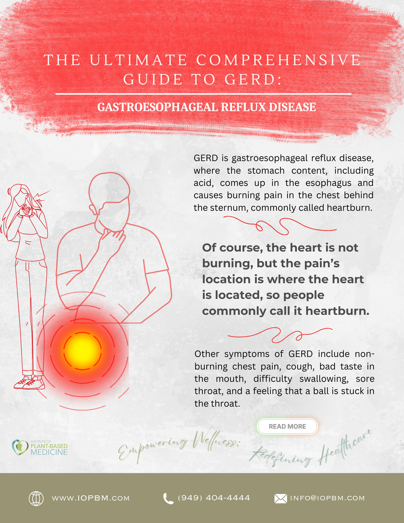 The Ultimate Comprehensive Guide to GERD: Gastroesophageal Reflux Disease