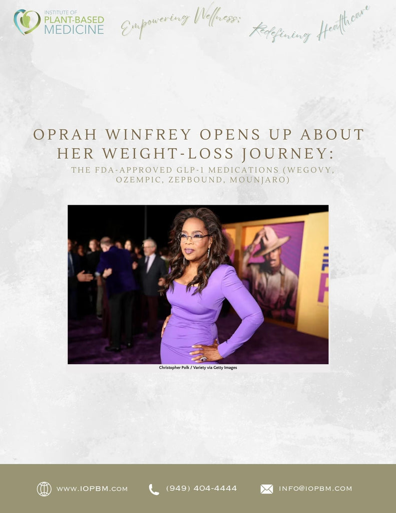 Oprah Winfrey Opens Up About Her Weight-Loss Journey: The FDA-Approved GLP-1 Medications